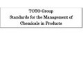 TOTO Group Standards for the Management of Chemicals in Products